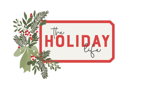 The Holiday Life by Simple Stories