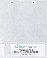 49 & Market Foundations Flip Stand Frame -Grey